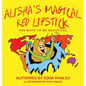 Alisha's Magical Red Lipstick - Hardcover