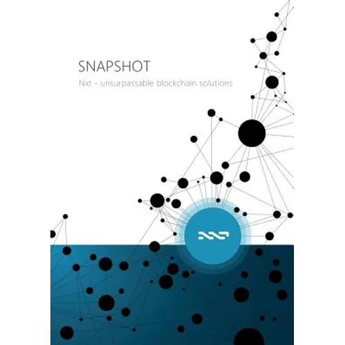 SNAPSHOT - Nxt unsurpassable blockchain solutions - Paperback