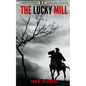 The Lucky Mill - Paperback