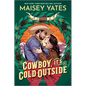 Cowboy, It's Cold Outside - Paperback