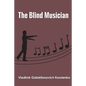 The Blind Musician - Paperback