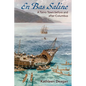 En Bas Saline: A Taíno Town before and after Columbus - Hardcover