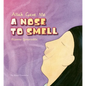 Allah Gave Me a Nose to Smell - Hardcover
