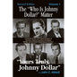 The "Who Is Johnny Dollar?" Matter Volume 1 (2nd Edition) - Paperback