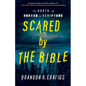 Scared by the Bible: The Roots of Horror in Scripture - Paperback