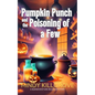 Pumpkin Punch and the Poisoning of a Few - Paperback