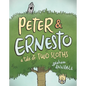 Peter & Ernesto: A Tale of Two Sloths - Hardcover