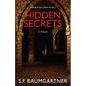 Hidden Secrets: A Thriller - Paperback