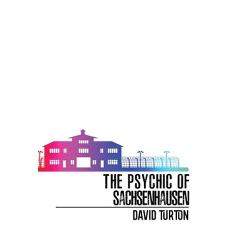 The Psychic of Sachsenhausen - Hardcover