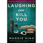 Laughing Can Kill You: A Hazel Rose Book Group Mystery - Paperback