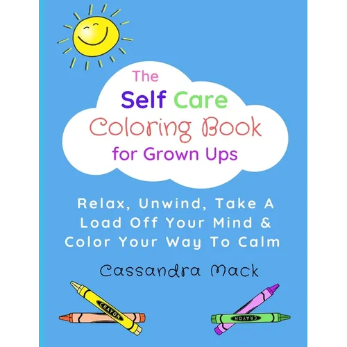 The Self Care Coloring Book for Grown-Ups - Paperback
