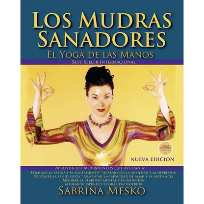 Los MUDRAS Sanadores: El yoga de las manos - Paperback