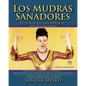 Los MUDRAS Sanadores: El yoga de las manos - Paperback