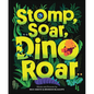 Stomp, Soar, Dino Roar - Hardcover