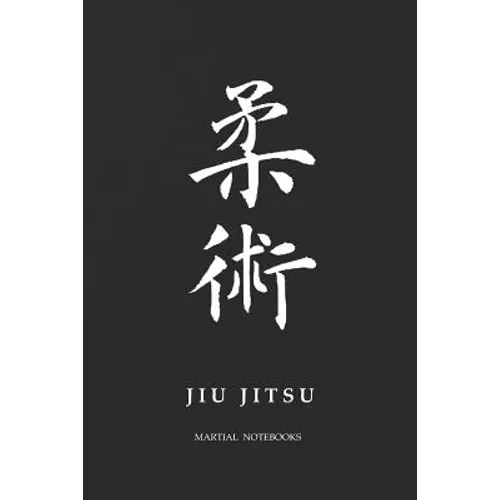 Martial Notebooks JIU JITSU: Black Belt 6 x 9 - Paperback