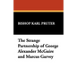 The Strange Partnership of George Alexander McGuire and Marcus Garvey - Paperback