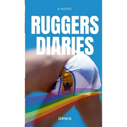 Ruggers Diaries: A Tale of Love and Lust - Paperback