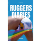 Ruggers Diaries: A Tale of Love and Lust - Paperback