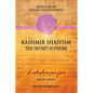 Kashmir Shaivism: The Secret Supreme - Paperback