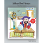 Abbas Ibn Firnas: The First Aviator - Paperback