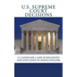 U.S. Supreme Court Decisions: 51 Landmark Cases Summarized and Explained in Simple English - Paperback
