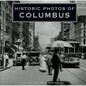 Historic Photos of Columbus - Hardcover