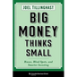 Big Money Thinks Small: Biases, Blind Spots, and Smarter Investing - Hardcover