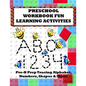 Preschool Workbook Fun Learning Activities: Pre-K Prep Tracing Alphabet, Numbers, Shapes & More! - Paperback