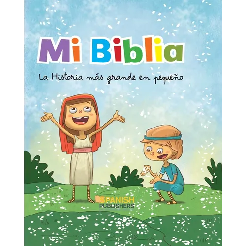 Mi Biblia. La Historia M疽 Grande En Peque - Hardcover