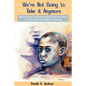 We're Not Going to Take it Anymore - Paperback
