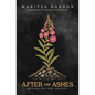 After The Ashes: Revealing The Beauty - Paperback