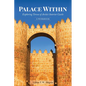 Palace Within: Exploring Teresa of Avila's Interior Castle (A Workbook) - Paperback