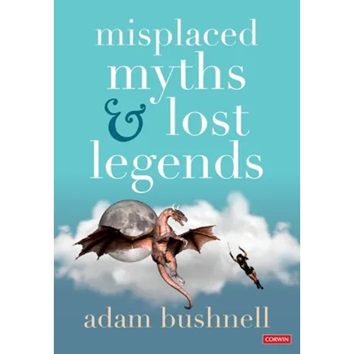 Misplaced Myths and Lost Legends - Paperback