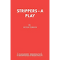 Strippers - A Play - Paperback