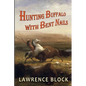 Hunting Buffalo with Bent Nails - Paperback
