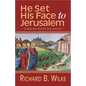 He Set His Face to Jerusalem: A Lenten Study for Adults - Paperback