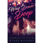 Way Down Deep - Paperback