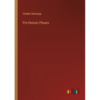 Pre-Historic Phases - Paperback