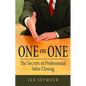 One on One: The Secrets of Professional Sales Closing - Hardcover