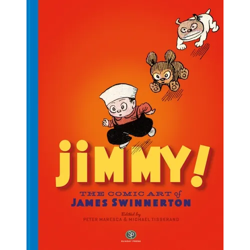Jimmy! the Comic Art of James Swinnerton - Hardcover
