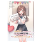 The Girl I Saved on the Train Turned Out to Be My Childhood Friend, Vol. 6 (Manga) - Paperback