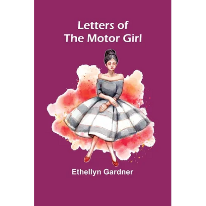Letters of the Motor Girl - Paperback