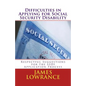 Difficulties in Applying for Social Security Disability: Respectful Disagreement and Suggestions for the SSDI Application Process - Paperback