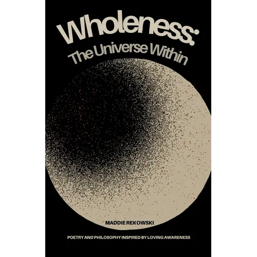 Wholeness: The Universe Within - Paperback