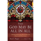 That God May Be All in All: A Paterology Demonstrating That the Father Is the Initiator of All Divine Activity - Paperback