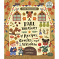 Little Homesteader: A Fall Treasury of Recipes, Crafts, and Wisdom - Hardcover