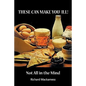These can make you ill: Not All in the Mind - Paperback