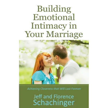 Building Emotional Intimacy in Your Marriage - Paperback