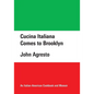 Cucina Italiana Comes to Brooklyn - Paperback