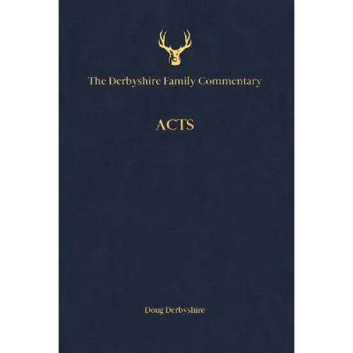 The Derbyshire Family Commentary Acts - Paperback